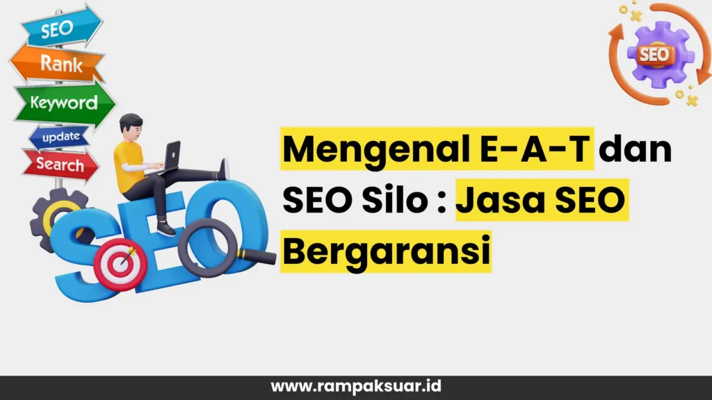 Mengenal EAT dan SEO Silo