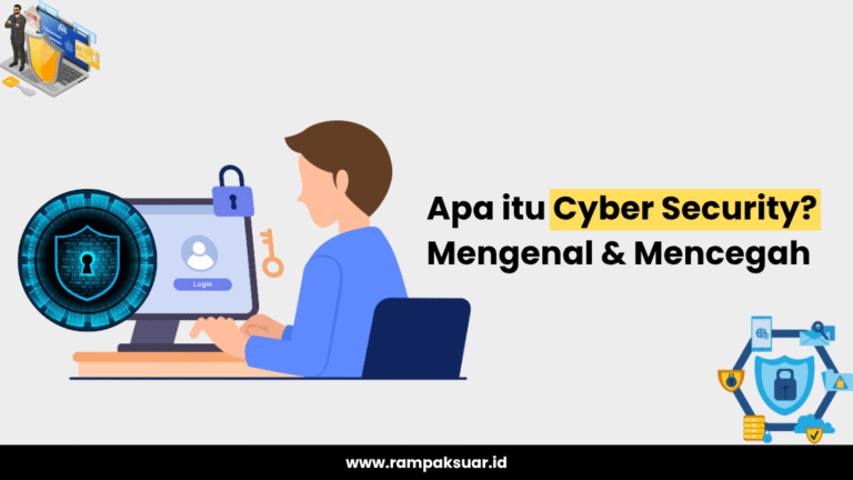 Apa itu Cyber Security Mengenal & Mencegah